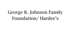 George R Johnson Family Foundation