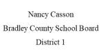 Logo for Nancy Casson - Bradley County School Board - Name Only